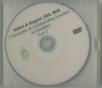 Arthur A. Dugoni part 2