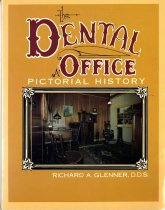 The Dental Office: A Pictorial History, 1984