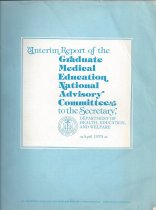 Interim Report of the Graduate Medical Education National Avisory Committee to the Secretary (GMENAC)