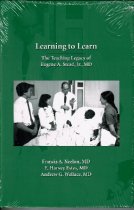 Learning to Learn: The Teaching Legacy of Eugene A. Stead, Jr., MD