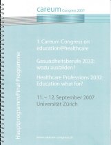 Careum Congress on Education and Healthcare. Healthcare Professions 2032: Education for What?