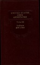United States Code Annotated, Title 25, Indians, Sections 441 to End