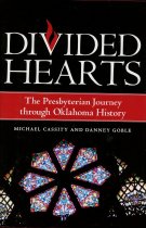 Divided Hearts:  The Presbyterian Journey through Oklahoma History