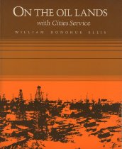 On the Oil Lands with Cities Service