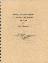 Making Lazy Circles in the Sky: A History of Tulsa Aviation