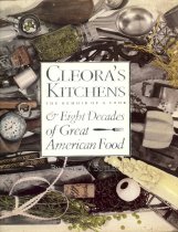 Cleora's Kitchens:  The Memoir of a Cook & Eight Decades of Great American Food