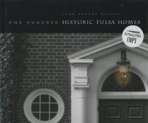 One Hundred Historic Tulsa Homes