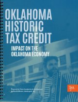 Oklahoma Historic Tax Credit: Impact on the Oklahoma Economy