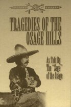 Tragedies of the Osage Hills