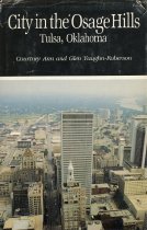 City in the Osage Hills:  Tulsa, Oklahoma