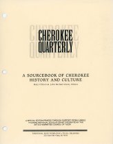 Cherokee Quarterly:  A Sourcebook of Cherokee History and Culture.