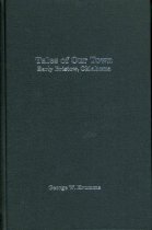 Tales of Our Town:  Early Bristow, Oklahoma