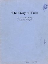 Story of Tulsa:  From an Indian Village to a Modern Metropolis