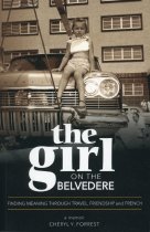 The Girl on the Belvedere: Finding Meaning Through Travel, Friendship, and French