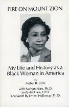 Fire On Mount Zion:  My Life and History as a Black Woman in America