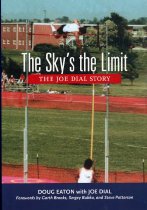 Sky's the Limit:  The Joe Dial Story