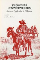Frontier Adventurers:  American Exploration in Oklahoma