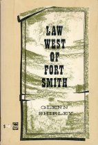 Law West of Fort Smith:  A History of Frontier Justice in the Indian Territory, 1834-1896