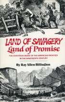 Land of Savagery, Land of Promise:  The European Image of the American Frontier in the Nineteenth Century