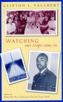 Watching Our Crops Come In