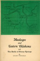 Muskogee and Eastern Oklahoma and the Battle of Honey Springs