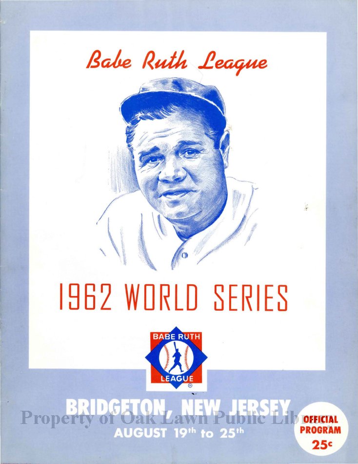 Babe Ruth League World Series 1962 Official Program Of The Babe Ruth 