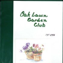 Oak Lawn Garden Club Scrapbook, 1987-96