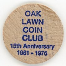 Oak Lawn Coin Club Wooden Nickel