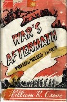 War's Aftermath : Polish Relief in 1919
 
       



DATABASE: Library of Congress Online Catalog 
 
YOU SEARCHED: Title = War's Aftermath 
SEARCH RESULTS: Displaying 3 of 3. 

  


War's aftermath : (Polish relief in 1919) / by William R. Grove ; with a... 

LC Control No.: a 44001402  
Type of Material: Book (Print, Microform, Electronic, etc.) 
Personal Name: Grove, William Remsburgh, 1872-  
Main Title: War’s aftermath : (Polish relief in 1919) / by William R. Grove ; with a chapter on Poland of 1940 by Stefan de Ropp. 
Published/Created: New York : House of Field, Inc., 1940. 
Description: xi, 223 p., [16] leaves of plates : maps, ports. ; 22 cm. 
  

--------------------------------------------------------------------------------
 

CALL NUMBER: D638.P6 G74 
 Copy 1 
-- Request in: Jefferson or Adams Bldg General or Area Studies Reading Rms 
  
-- Status: Not Charged 


  

  
Save, Print or Email Records (View Help) 
Select Download Format:  Text (Brief Information) Text (Full Information) MARC (non-Unicode/MARC-8) MARC (Unicode/UTF-8)   
Email Text (Full Info) to:
    



 
Help - Search - History - Headings - Titles - Request - Account - Databases - Exit

--------------------------------------------------------------------------------
 The Library of Congress
URL: http://www.loc.gov/
Mailing Address: 
101 Independence Ave, S.E.
Washington, DC 20540 Catalog/authority record errors?
Use our Error Report Form
Questions about searching?
Ask a Librarian Library of Congress Online Catalog
URL: http://catalog.loc.gov/
War's Aftermath : Polish Relief in 1919