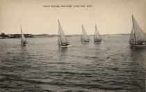 Yacht Racing, Wellfleet, Cape Cod, Mass.