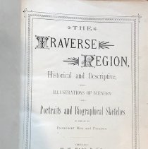 The Traverse Region, Historical and Descriptive, with Illustrations of Scen