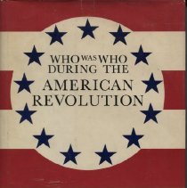 Who Was Who During the American Revolution