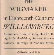 Wigmaker in Eighteenth-Century Williamsburg