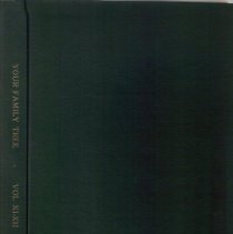 Your Family Tree, Pennsylvania Genealogy and History, Volumes XI-XII