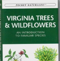 Virginia Trees & Wildflowers : An Introduction to Familiar Species