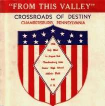 "From This Valley": Crossroads of Destiny, Chambersburg, Pa. 200th yr.