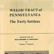 Welsh Tract of Pennsylvania : The Early Settlers