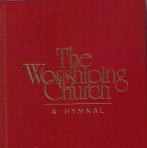 The Worshiping Church: a Hymnal