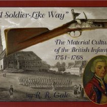 "A Soldier-llike Way': Material Culture of the British Infantry, 1751-1768