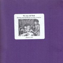 We Are All Well; Healing and Healthcare in Early America