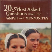 20 Most Asked Questions About the Amish and Mennonities