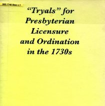 "Tryals" for Presbyterian Licensure and Ordination in the 1730s
