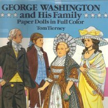 George Washington and His Family; Paper Dolls in Full Color
