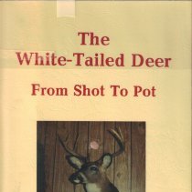 The White-Tailed Deer: From Shot to Pot