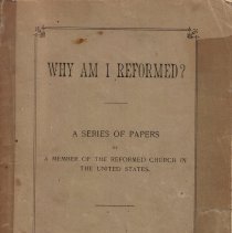 Why Am I Reformed?  A Series of Papers, etc.