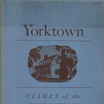 Yorktown: Climax of the Revolution