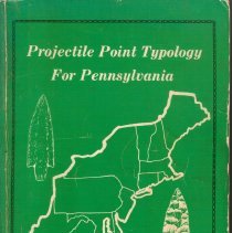 A Projectile Point Typology for Pennsylvania and the Northeast