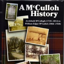 McCulloh History: Archibald M'Collogh (1718-1814) to Wm E M'C 1866-1938