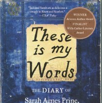 These is my words : the diary of Sarah Agnes Prine, 1881-1901