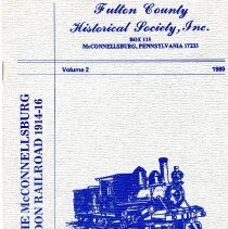 A History of the McConnellsburg and Fort Loudon Railroad, 1914-16.